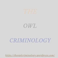 (c) Theowlcriminology.wordpress.com
